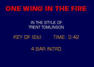 IN THE STYLE OF
TRENTTUMLINSON

KEY OF (Eb) TIME 342

4 BAR INTFIO