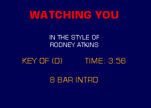 IN THE STYLE 0F
RODNBK ATKINS

KEY OF ID) TIME 2358

8 BAH INTRO