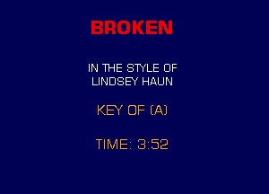 IN THE STYLE OF
LINDSEY HAUN

KEY OF EA)

TlMEt 1352