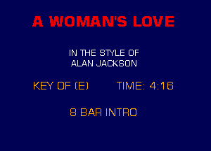IN THE STYLE 0F
ALAN JACKSON

KEY OF (E) TIME 418

8 BAH INTRO