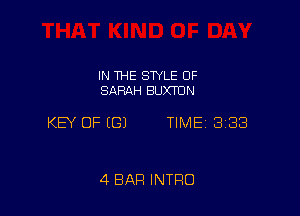 IN THE STYLE 0F
SARAH BUXTON

KEY OF ((31 TIME 3188

4 BAR INTRO