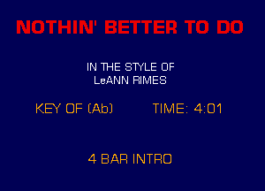 IN THE STYLE 0F
LeANN RIMES

KEY OF EAbJ TIME 4101

4 BAR INTRO