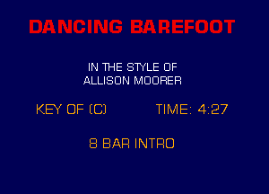 IN THE SWLE 0F
ALLISON MDDHER

KEY OF ECJ TIME 4127

8 BAR INTRO