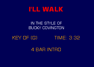 IN THE SWLE OF
BUCKY COVINGTUN

KEY OF ((31 TIME 332

4 BAR INTRO