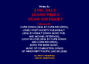 CURB SONGS (PD MBY CURB RICORDS).
LONELYPOETSOCIETY PUB MOBPLT

(pmmvmapnsoms MUSIC PUB
FND MICHAEL PETERSON).
LUCKYIN Low (?DMJiY CURB SONGS
PND CURB RECORDS).
aLEss THE BIKINI MUSIC.

MUSIC OF couausnon,sonos
0F wmosmEPTPmIFIc (.0509) (am)

mm1 num
U'JDP mamt-