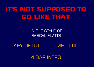 IN THE STYLE OF
RASCAL FLATTS

KEY OF ((31 TIME 400

4 BAR INTRO