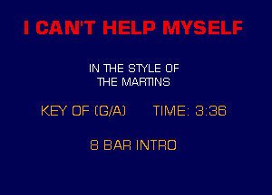 IN THE STYLE OF
THE MAFmNS

KEY OF (GIN TIME 338

8 BAR INTRO