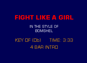 IN THE STYLE 0F
BUMSHEL

KEY OF (Dbl TIME 383
4 BAR INTRO