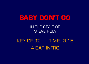 IN THE STYLE 0F
STEVE HOLY

KEY OF EC) TIME 3'18
4 BAR INTRO