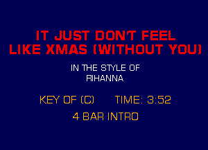 IN THE STYLE OF
HIHANNA

KEY OF ICJ TIME 352
4 BAR INTRO