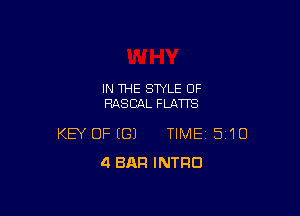 IN THE STYLE OF
RASCAL FLATTS

KEY OF (G) TIME 5'10
4 BAR INTRO