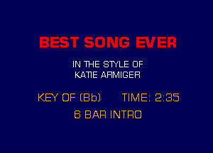 IN THE STYLE 0F
KANE AHMIGEH

KEY OF EBbJ TIME 285
ES BAR INTRO