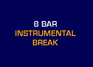 iBBAR
INSTRUMENTAL

BREAK