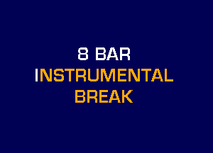 iBBAR
INSTRUMENTAL

BREAK