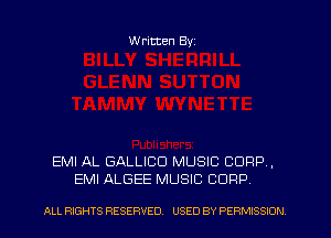 Written Byz

EMI AL GALLICO MUSIC CORP ,
EMI ALGEE MUSIC CORP

ALL RIGHTS RESERVED. USED BY PERMISSION