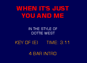 IN THE STYLE OF
BONE WEST

KEY OFEEJ TIME 3i'l'1

4 BAR INTRO