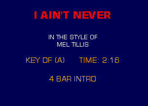 IN THE STYLE 0F
MEL HLLIS

KEY OFEAJ TIMEI 2'18

4 BAR INTRO