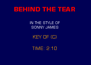 IN THE STYLE OF
SONNY JAMES

KEY OF EC)

TIMEi 210