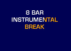 EBBAR
INSTRUMENTAL

BREAK