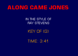 IN THE STYLE OF
RAY STEVENS

KEY OF (G)

TIME13i41