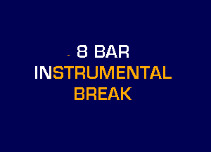 .EBBAR
INSTRUMENTAL

BREAK