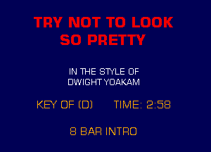 IN THE STYLE OF
DWIGHT YUAKAM

KEY OF (DJ TIME 2158

8 BAR INTRO
