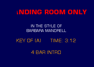 IN THE STYLE OF
BARBARA MANDRELL

KEY OFEAJ TIMEI 312

4 BAR INTRO