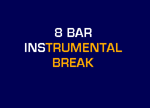 SBBAR
INSTRUMENTAL

BREAK