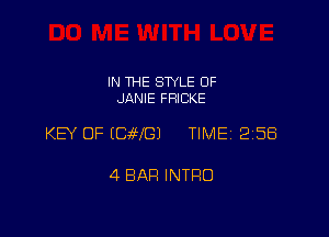 IN THE SWLE OF
JAMIE FRICKE

KB OF EGWGJ TIME 2158

4 BAR INTRO