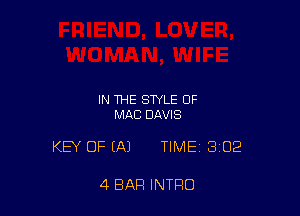 IN THE STYLE OF
MAC DAVIS

KEY OF (A) TIME 3102

4 BAR INTRO