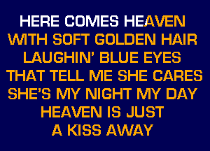 HERE GGMES (mm
mm SGFT GGLBEN HAIR
murmur BLUE EYES

WELIEEEHE
WWMW
WEN
me