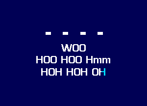 W00

H00 H00 Hmm
HOH HOH 0H