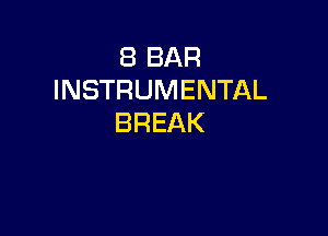 EBBAR
INSTRUMENTAL

BREAK