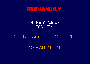 IN THE STYLE 0F
EIDN JDVI

KB OF (Am) TIME 3141

12 BAR INTRO
