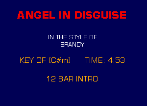 IN THE STYLE 0F
BRANDY

KEY OF EEM-Lml TIME 4158

12 BAR INTRO