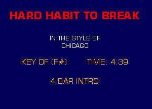 IN THE STYLE OF
CHICAGO

KB OF EHM TIME 4189

4 BAR INTRO