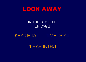 IN THE STYLE OF
CHICAGO

KEY OF EAJ TIMEI 348

4 BAR INTRO