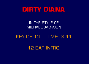 IN THE STYLE OF
MICHAEL JACKSON

KEY OF ((31 TIME 3144

12 BAR INTRO