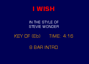 IN THE SWLE OF
STEVIE WONDER

KEY OF (Eb) TIME 4'18

8 BAR INTRO