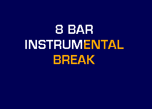 EBBAR
INSTRUMENTAL

BREAK