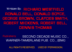Written Byi

SECOND DECADE MUSIC 80.,
WARNER-TAMERLANE PUB. CID. EBMIJ

ALL RIGHTS RESERVED. USED BY PERMISSION.