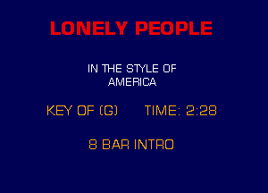 IN THE STYLE OF
AMERICA

KEY OF ((31 TIME 2128

8 BAR INTRO