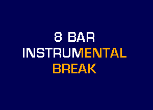 EBBAR
INSTRUMENTAL

BREAK