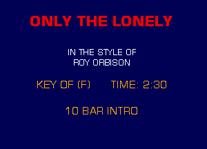 IN THE STYLE 0F
HUY DRBISDN

KEY OF EFJ TIMEI 230

10 BAR INTRO