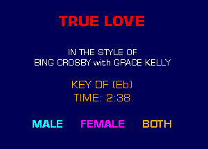 IN THE STYLE 0F
SING CHOSEN with GRACE KELLY

KEY OF EEbJ
TIMEi 238