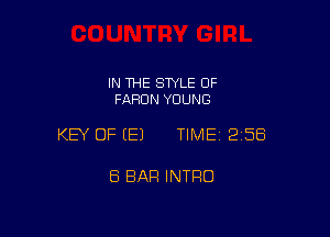 IN THE STYLE 0F
FAFIDN YOUNG

KEY OF E) TIMEI 258

ES BAR INTRO