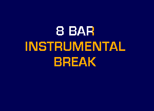 EBBAR
INSTRUMENTAL

BREAK