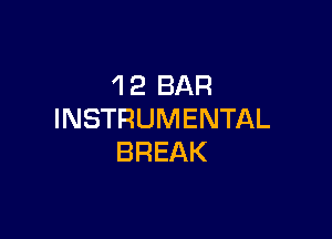 4 2 BAR
INSTRUMENTAL

BREAK