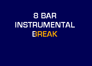 EBBAR
INSTRUMENTAL

BREAK