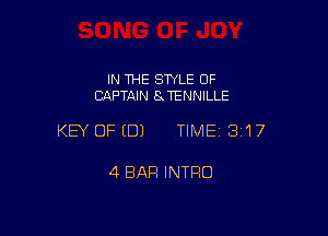 IN THE SWLE OF
CAPTAIN 8 TENNlLLE

KEY OFEDJ TIME13117

4 BAR INTRO